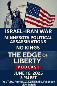 Edge of Liberty 6.16.25