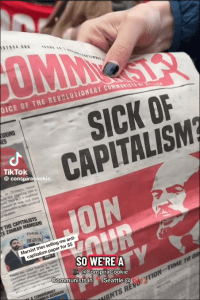 Communist newspaper headline reading “Sick of Capitalism?” being sold for five dollars, showing irony of capitalism supporting communism.