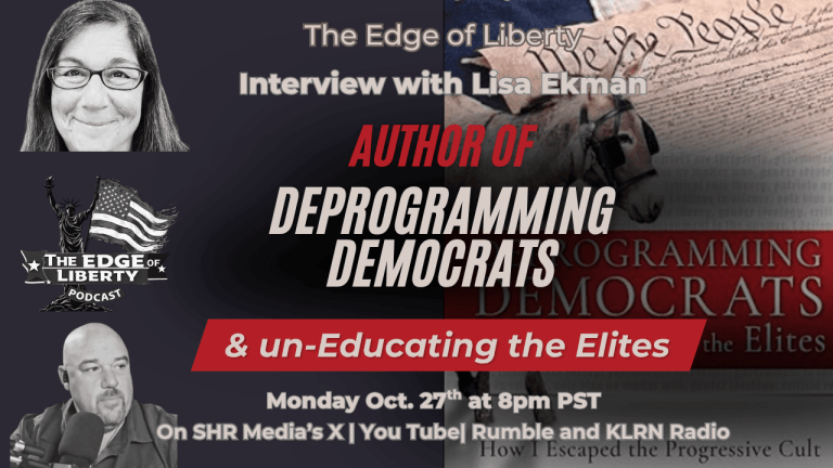 Promotional image for The Edge of Liberty interview with author Lisa Ekman, featuring her book Deprogramming Democrats & unEducating the Elites, airing October 27, 2025, at 8 PM PST on SHR Media, YouTube, Rumble, and KLRN Radio.