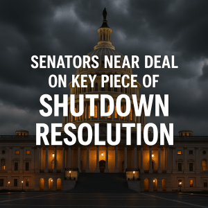 U.S. Capitol building under stormy sky at dusk with headline text reading “Senators Near Deal on Key Piece of Shutdown Resolution.”
