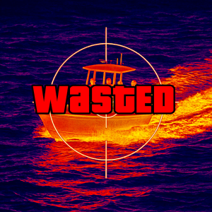 Thermal camera image of a fast boat on the water with a visible target reticle and a bold red WASTED overlay.