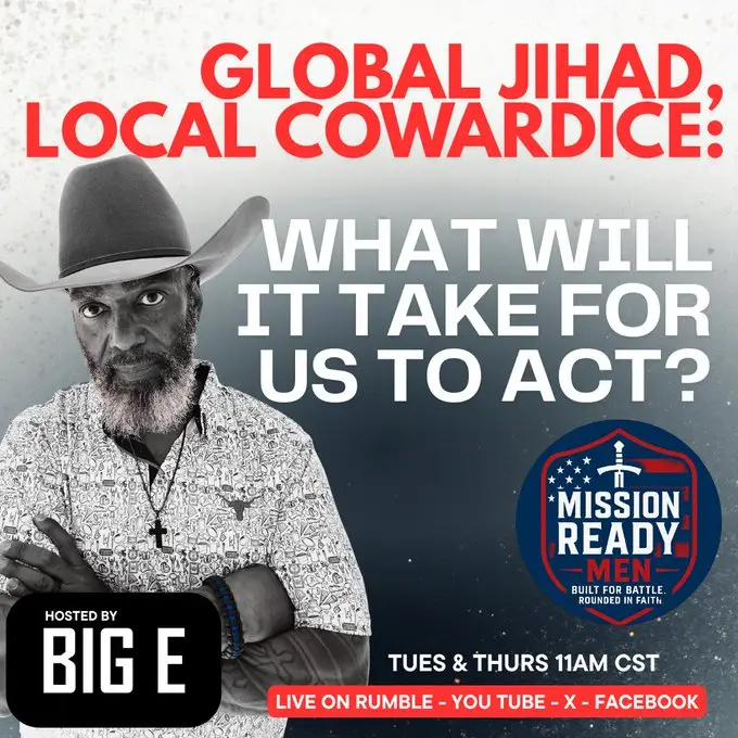 Mission Ready Men host Big E discusses global jihad and political cowardice during live briefing