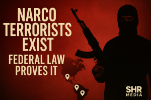 Silhouette of an armed masked figure beside a red background with a map of the Americas and text stating Narco Terrorists Exist Federal Law Proves It created for SHR Media