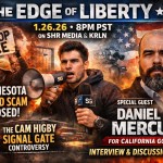 The Edge of Liberty show graphic for January 26 2026 featuring the Minnesota Chuffed story, Cam Higby Signal Gate, and guest Daniel Mercuri