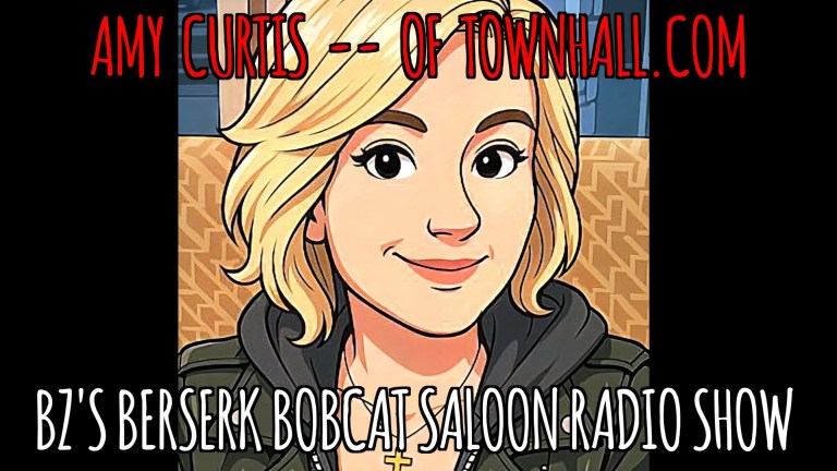 Amy Curtis of Townhall featured image for BZ’s Berserk Bobcat Saloon Radio Show