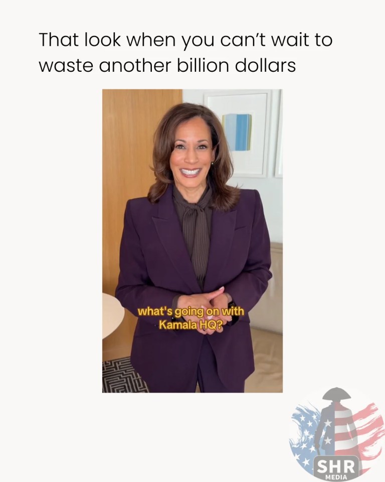 Meme image showing Kamala Harris with the text “That look when you can’t wait to waste another billion dollars” and “what’s going on with Kamala HQ?” plus an SHR Media logo mark.