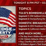 The Edge of Liberty podcast title card for tonight’s March 27 2026 show at 8 PM PST featuring Tulsi Gabbard, the Schiff SCIF files, the DHS shutdown, California ballot seizure and more