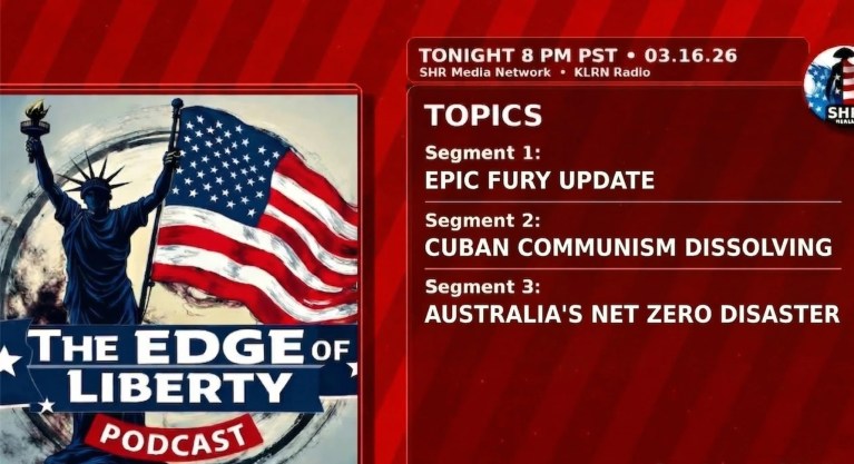 Edge of Liberty show graphic for March 16 2026 featuring the Statue of Liberty, an American flag, and topics including Epic Fury update, Cuban communism dissolving, and Australia’s Net Zero disaster