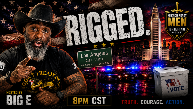 Dramatic podcast thumbnail showing host Big E in a cowboy hat pointing at viewer with bold “RIGGED.” text over Los Angeles skyline, police cars, and American flag ballot box for Mission Ready Men Briefing Podcast.